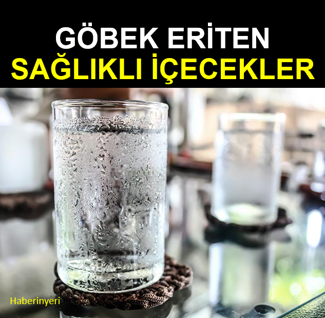 Göbek eriten içecekler