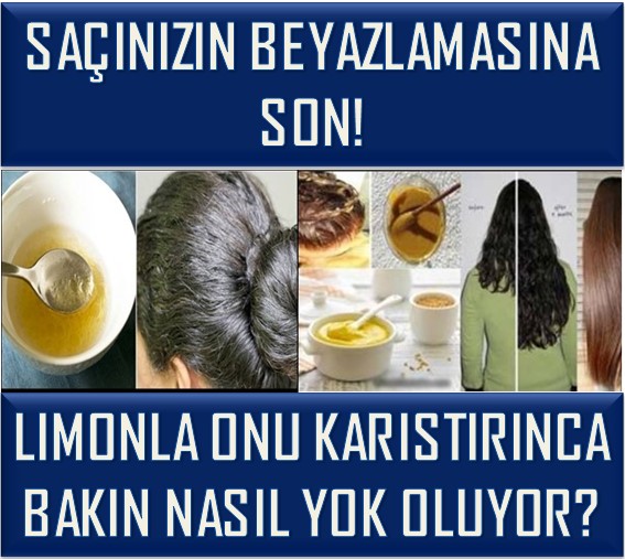 Saçınızın Beyazlamasına Son..!Limonla Onu Karıstırınca Bakın Hemen Nasıl Yok Oluyor..!