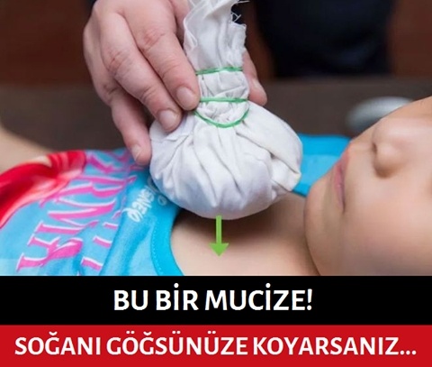 Soğanı Göğsünüze Koyduğunuz Anda...