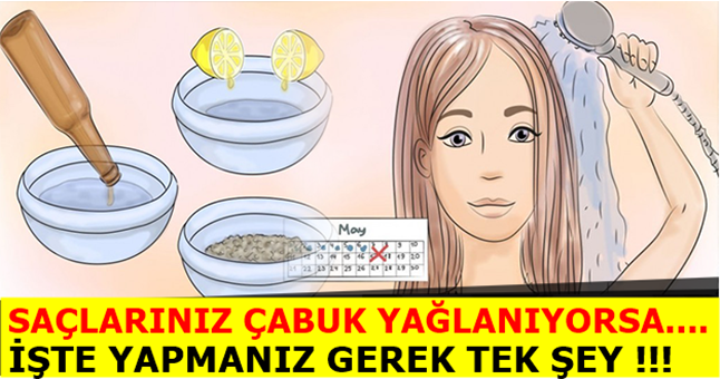 Saçlarınız Çabuk Yağlanıyorsa Yapmanız Gereken Çok Basit