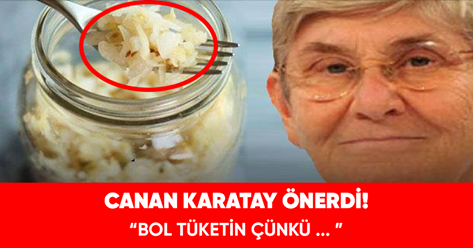 Canan Karatay Önerdi Bol Tüketin Çünkü