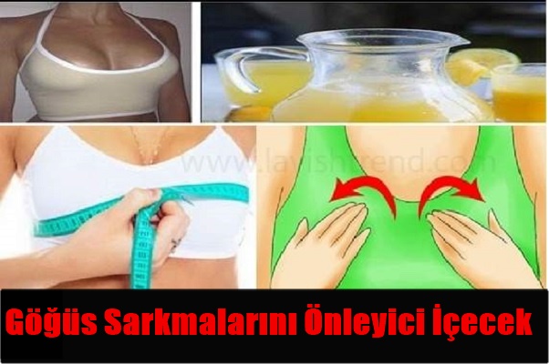 Göğüs Sarkmalarını Önleyici İçecek