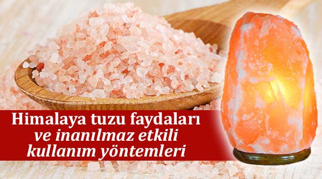 Himalaya tuzu faydaları ve inanılmaz etkili kullanım yöntemleri