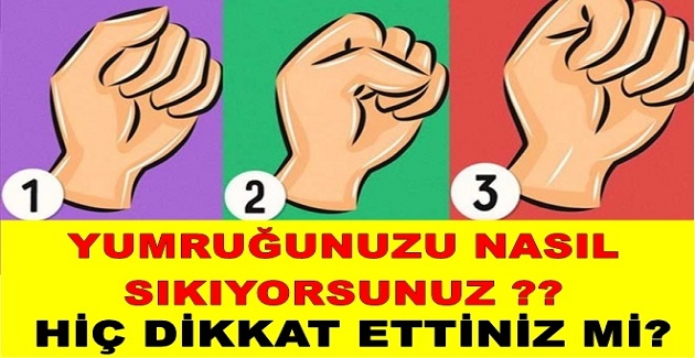 Yumruğunuz Kişiliğiniz İle İlgili Bu İpuçlarını Veriyor