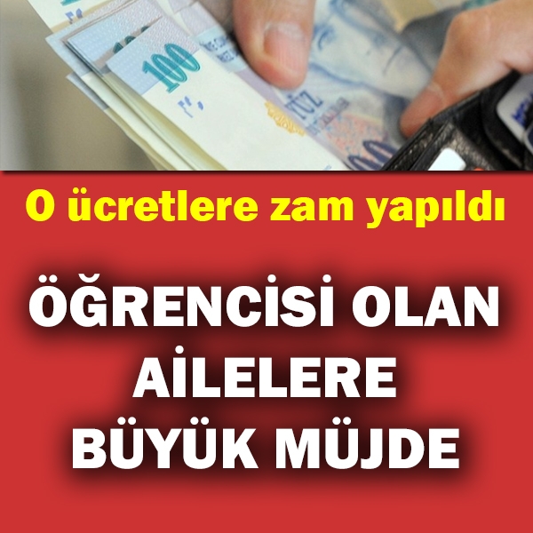 Öğrencisi Olan Ailelere Büyük Müjde O Ücretlere Zam Yapıldı