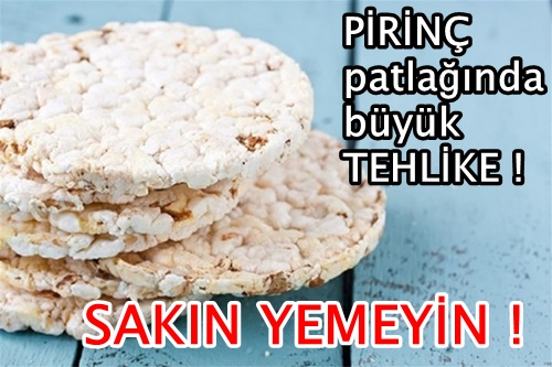 Sakın Yemeyin Çocuklarınızı UYARIN.Pirinç Patlağında Büyük Tehlike