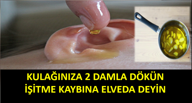 Kulağınıza 2 damla dökün ve işitme kaybına elveda diyin