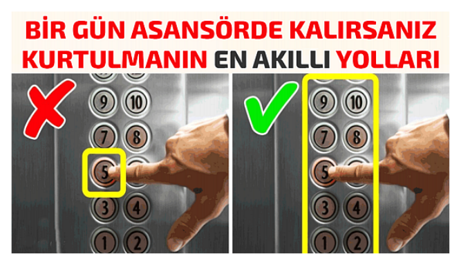 Asansörde Mahsur Kaldığınızda Kurtulmanın En Akıllı Yolu