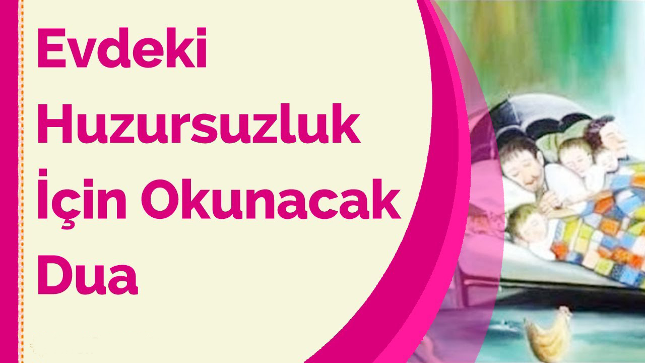 Huzur için Aile Huzuru İçin Okunacak Dualar