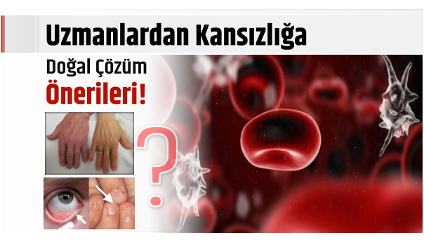 Kansızlığa karşı en doğal çözüm!